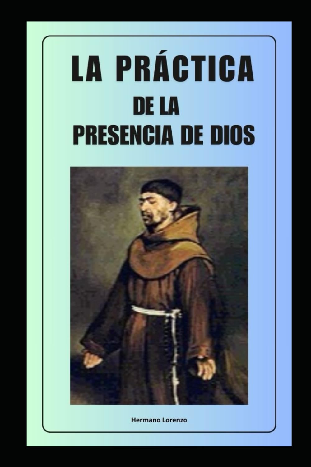 La práctica de la presencia de Dios