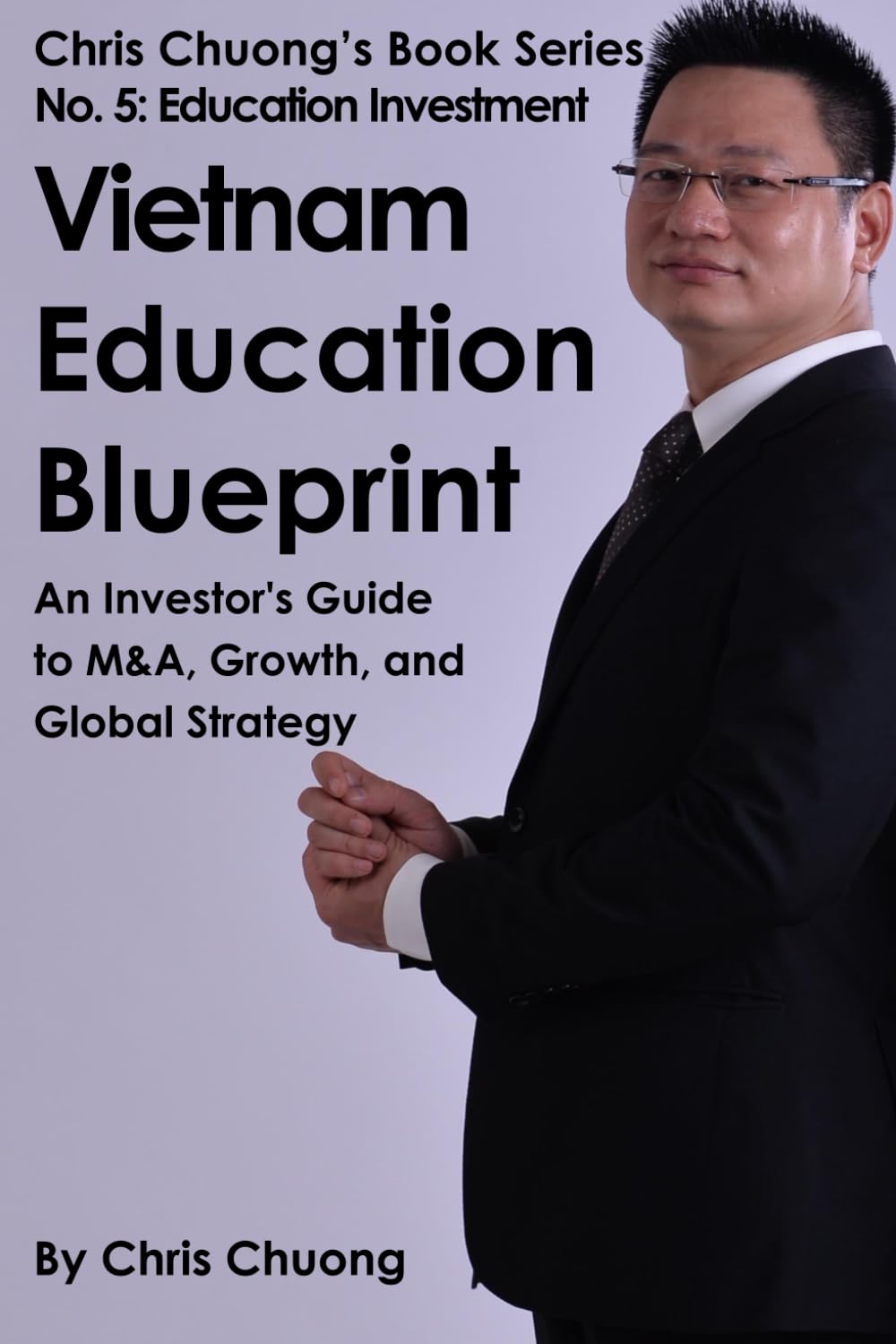 Vietnam Education Blueprint: An Investor's Guide to M&A, Growth, and Global Strategy
