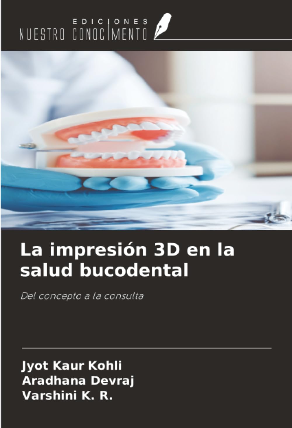 La impresión 3D en la salud bucodental: Del concepto a la consulta
