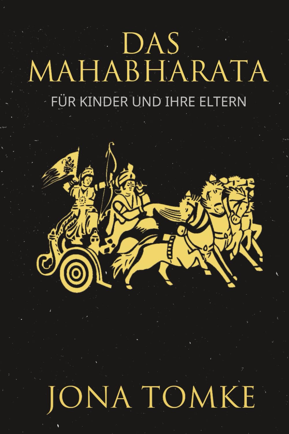 Das Mahabharata: Für Kinder und ihre Eltern