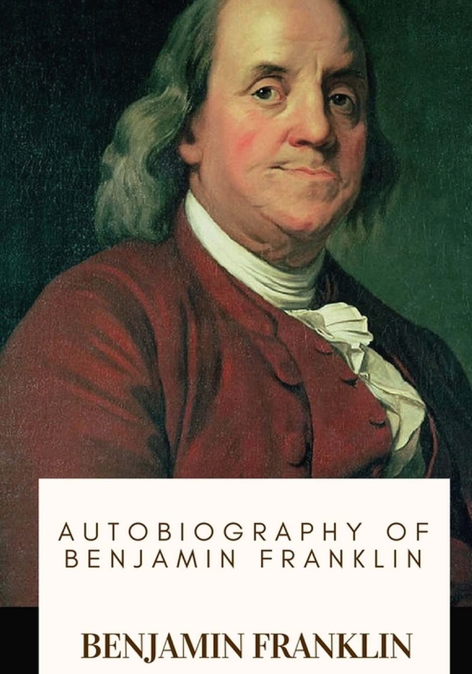 Autobiography of Benjamin Franklin