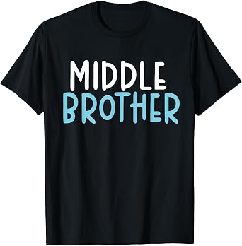 Middle Brother T-Shirt