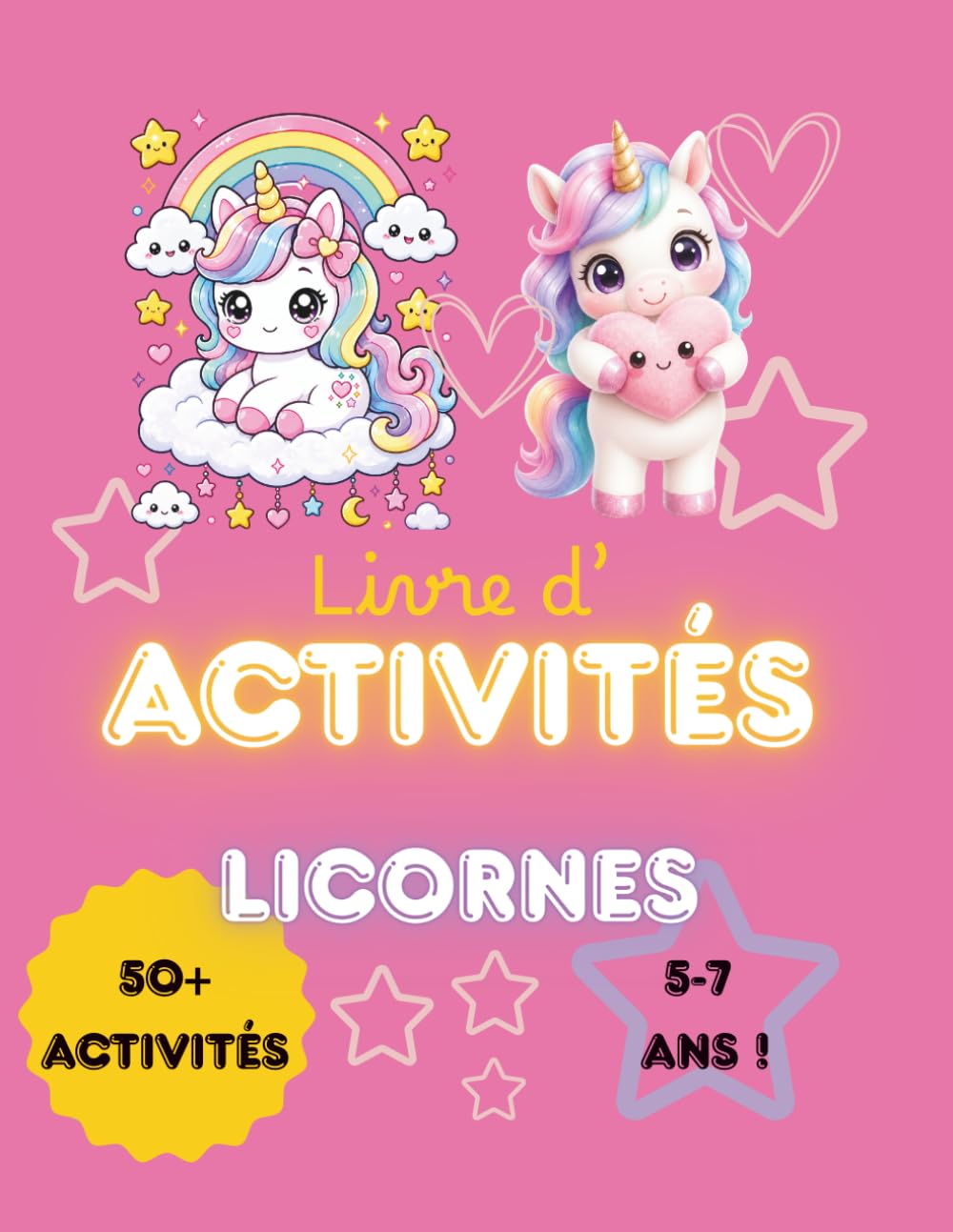 Album d’Activités Licornes 5-7 Ans: 50 jeux et coloriages magiques pour filles : labyrinthes, cherche et trouve, ombres, différences, sudoku et solutions