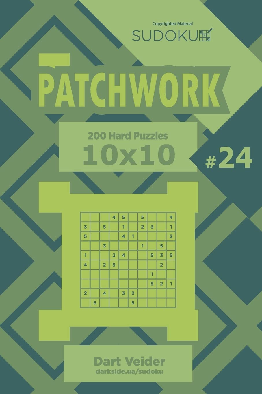 Sudoku Patchwork - 200 Hard Puzzles 10x10 (Volume 24)