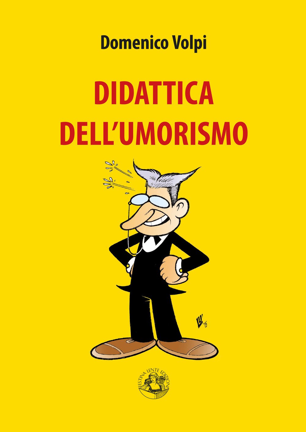 Didattica dell'umorismo (Italian Edition)