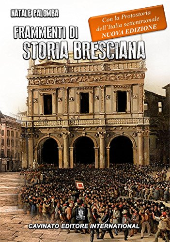 Frammenti di storia bresciana (Italian Edition)