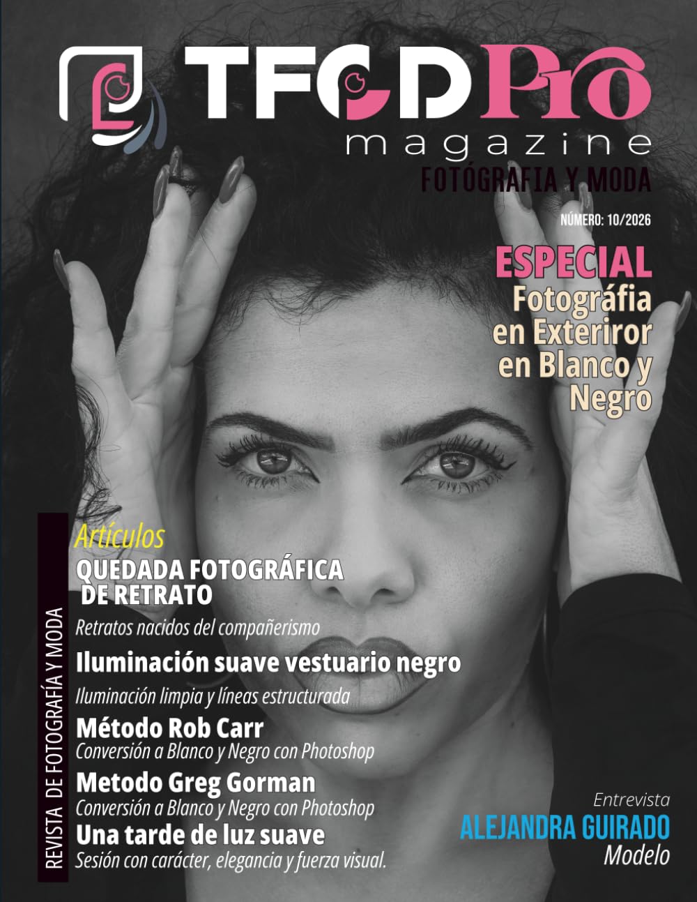 MAGAZINE TFCDPRO NUMERO #10 - MAGAZINE DE FOTOGRAFIA Y MODA: Revista sobre fotografía y moda, realizada por profesionales