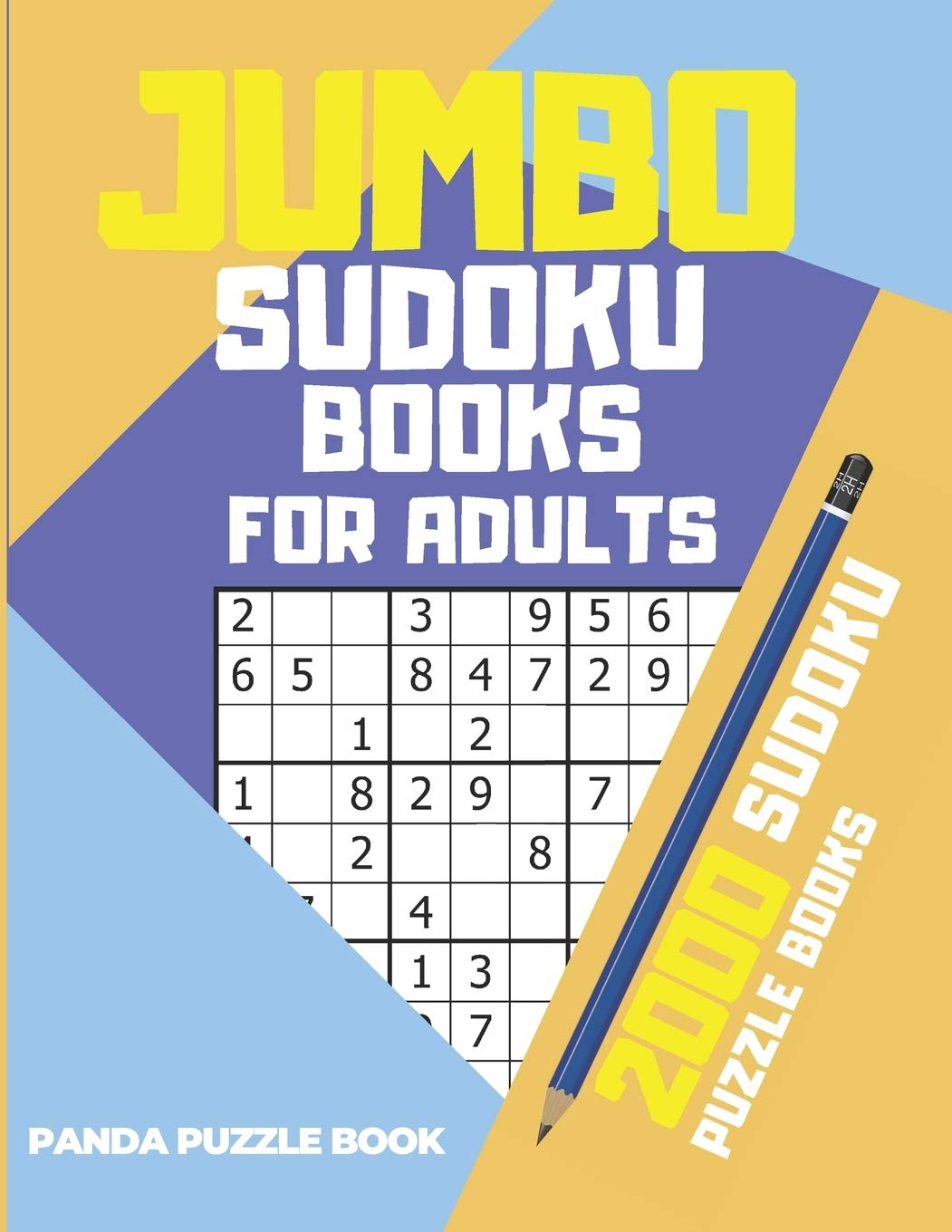 Jumbo Sudoku Books For Adults: 2000 Sudoku Puzzle Books With 6 Levels Difficulty