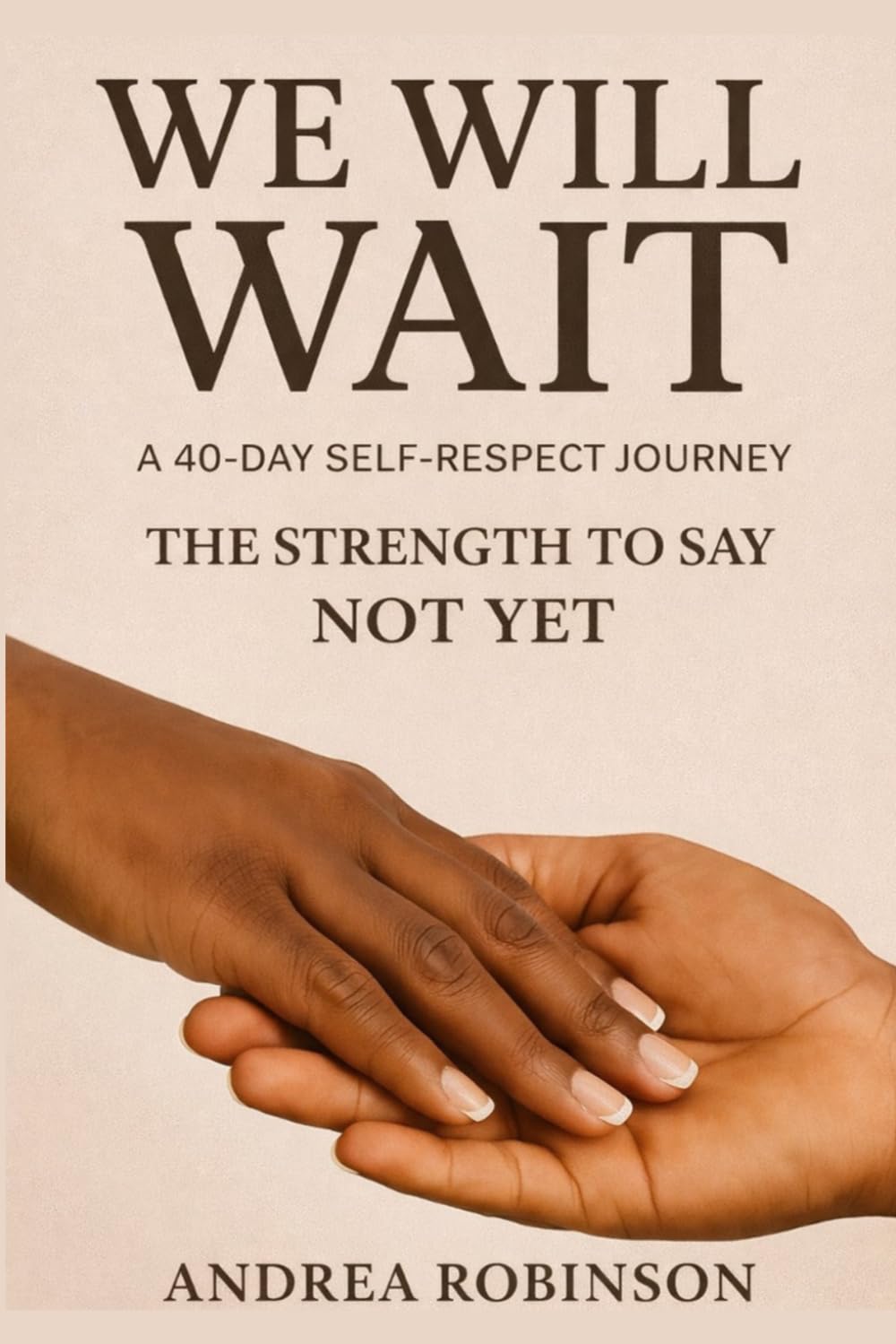 We Will Wait