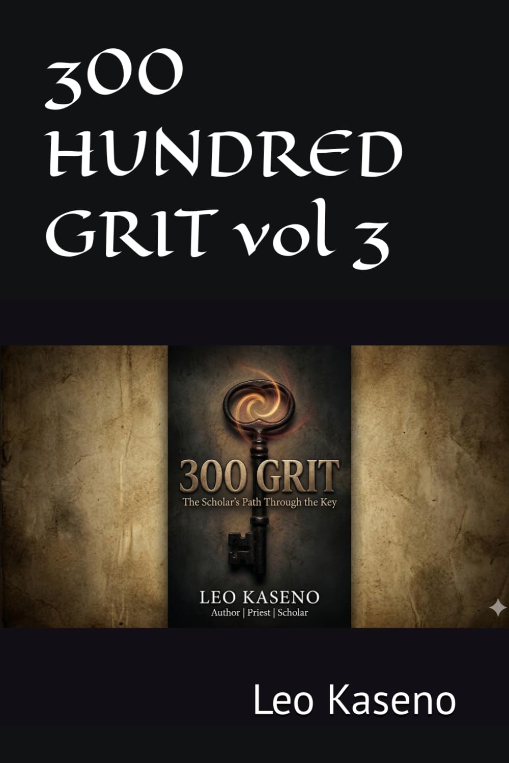 300 HUNDRED GRIT vol 3 (The 300 Grit Novellas.)