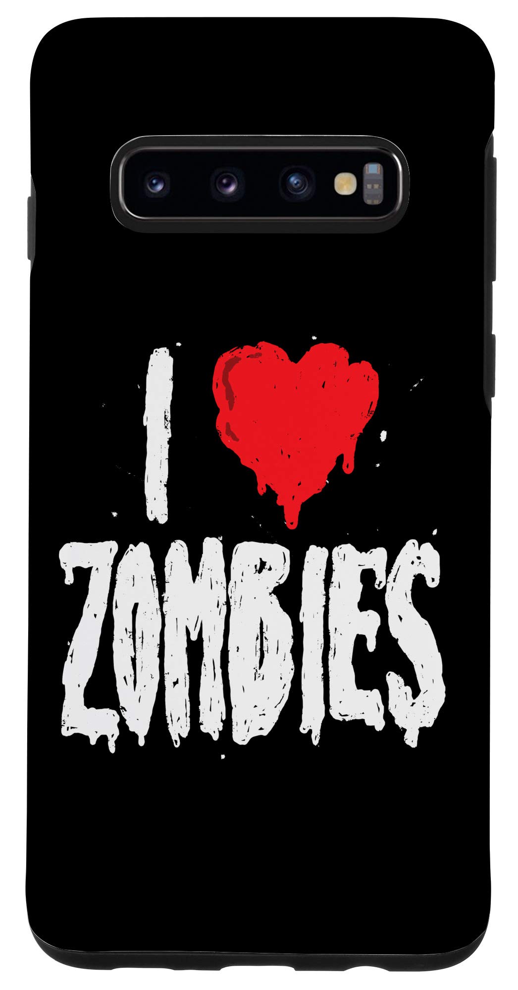 Galaxy S10 I Love Zombies - Halloween Holiday Quote Zombie Lover Saying Case