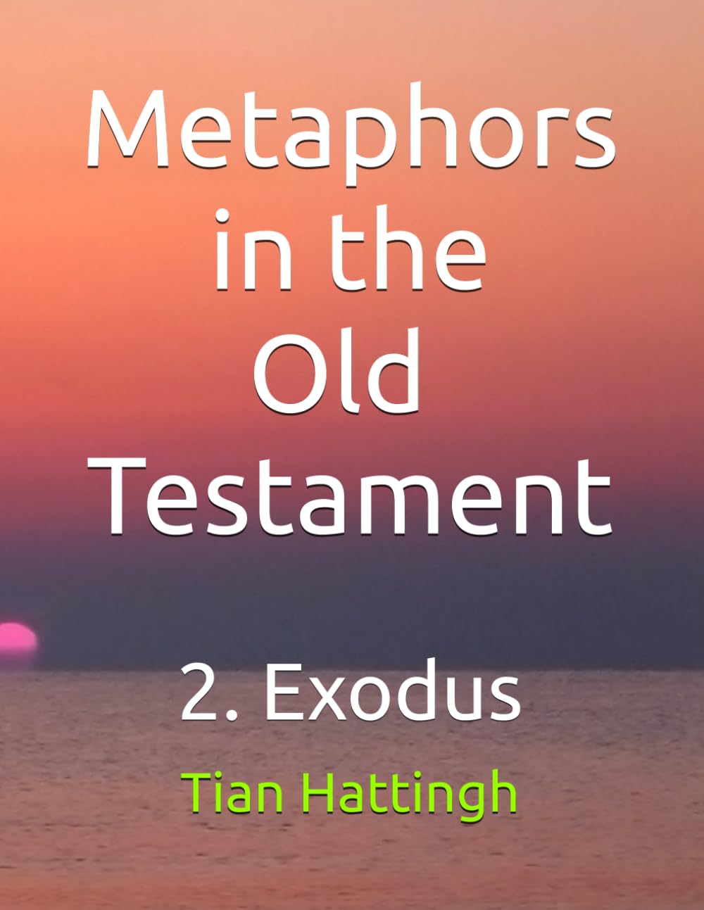 Metaphores in the Old Testament: 2. Exodus