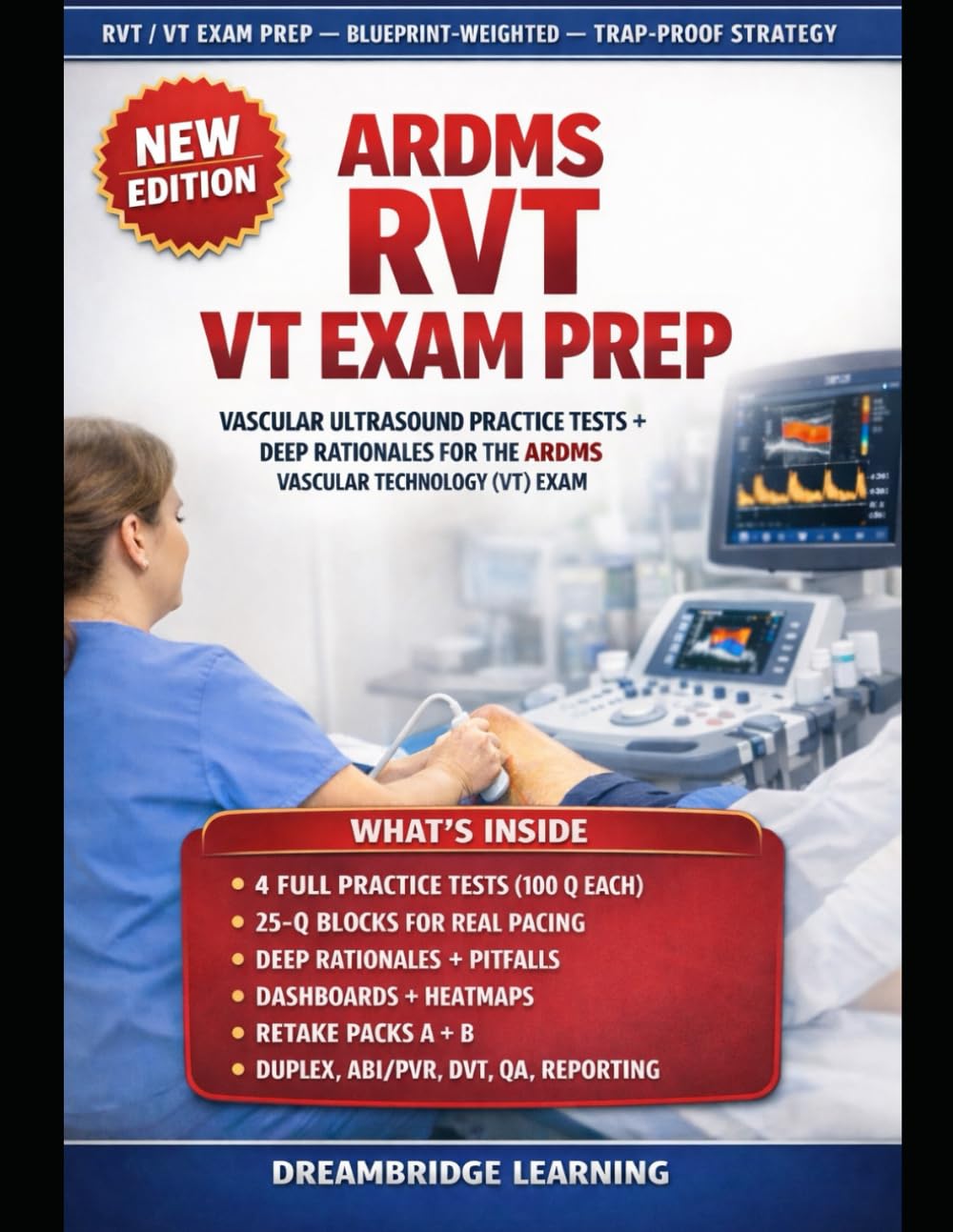 ARDMS RVT VASCULAR TECHNOLOGY EXAM Q&A: Official Blueprint Essentials, Practice Tests, and Strategy Playbook