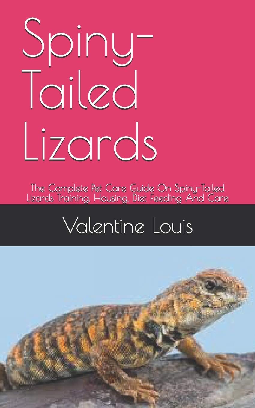 Buy SpinyTailed Lizards The Complete Pet Care Guide On SpinyTailed