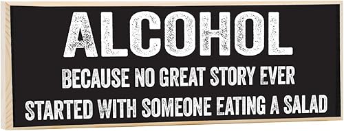 Alcohol Because No Great Story - Letrero de barra - Arte de pared de madera - Divertido arte de pared para decoración del hogar, bar, accesorios de