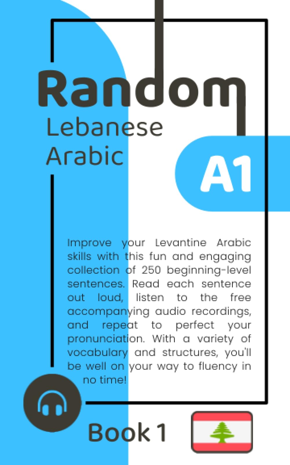 Independently Published Random Lebanese Arabic A1 (Book 1)