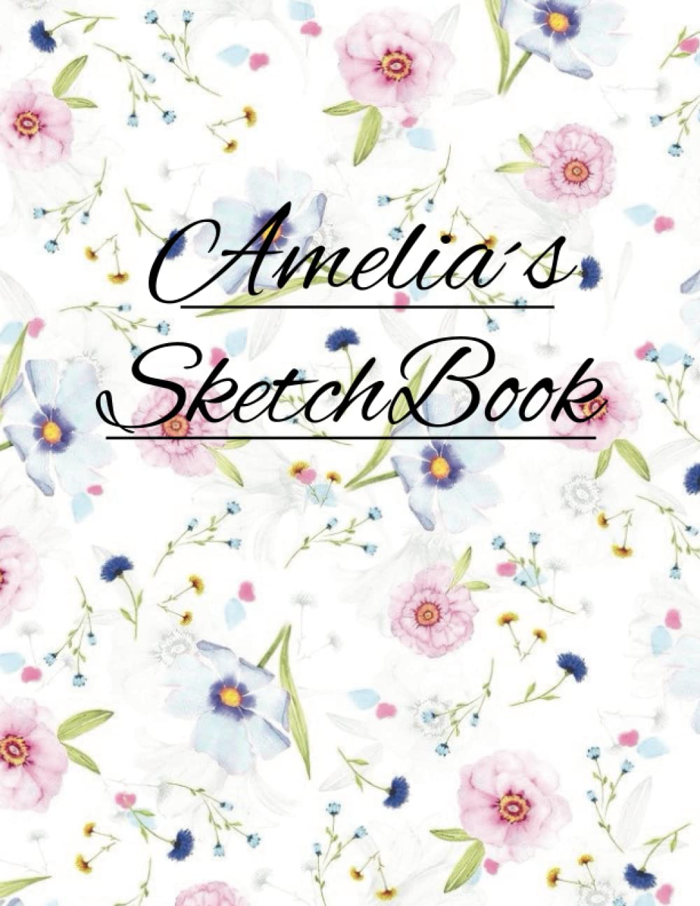 Amelia´s SketchBook: Amelia's Sketchbook: Personalized Sketchbook With Name Amelia
