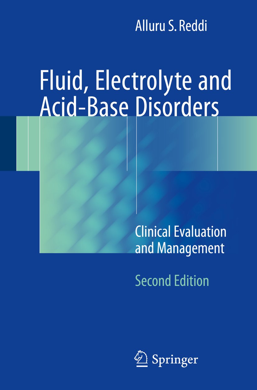 Fluid, Electrolyte and Acid-Base Disorders: Clinical Evaluation and Management (English Edition)