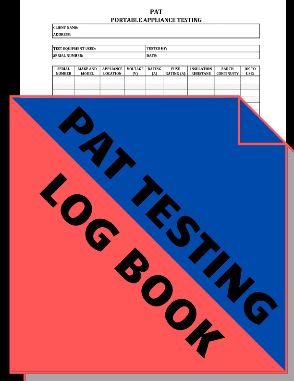 PAT Testing Log Book: Portable Appliance Testing Certificate of Electrical Equipment | Safety Certificate of Electrical Appliances