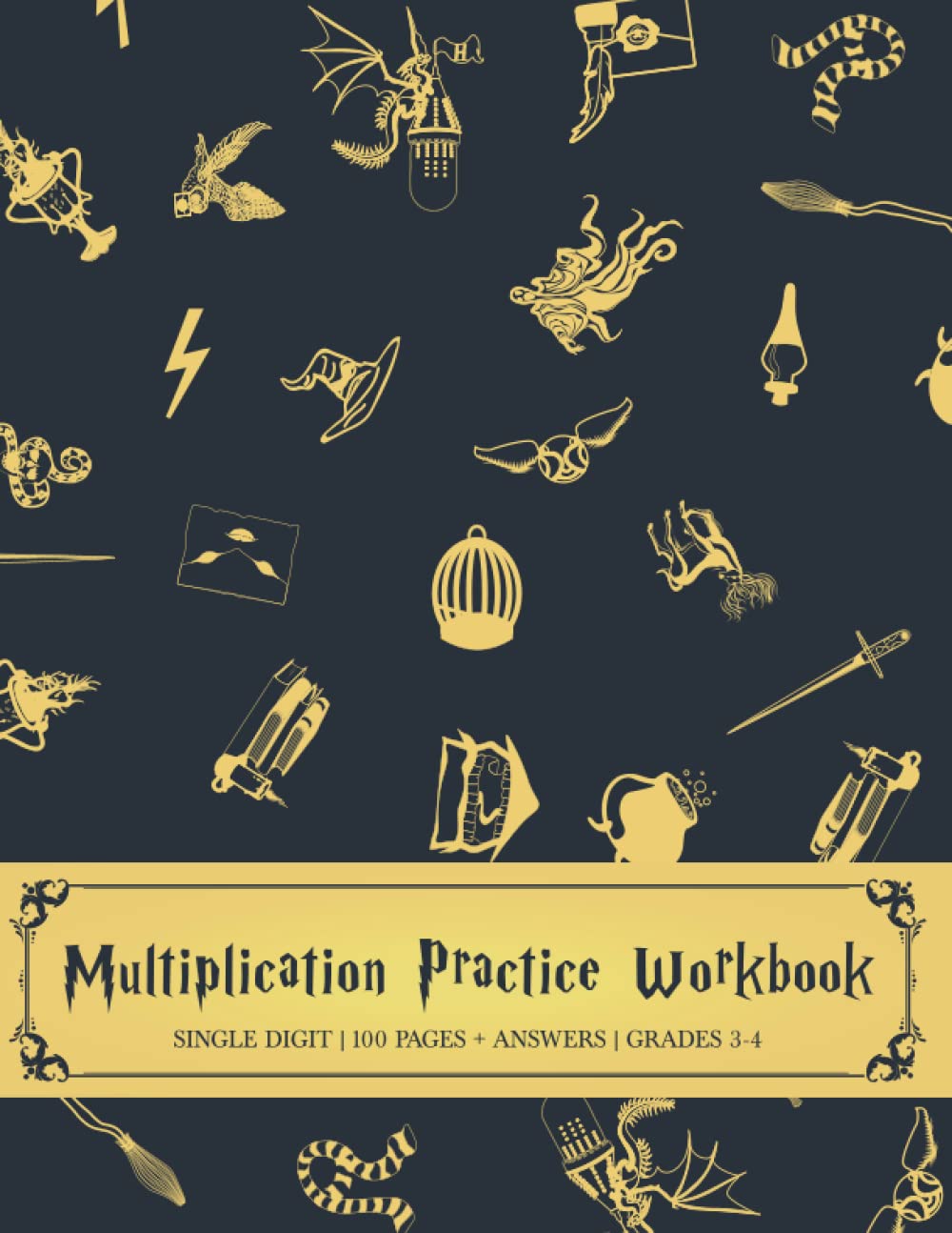 Multiplication Practice Workbook | Single Digit | 100 Pages + Answers | 3rd - 4th Grade: Wizard Inspired Times Tables Math Drills for Kids Ages 7-9 | KS2 Year 3-4 | One Sheet a Day for 100 Days
