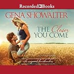 Cover of The Closer You Come