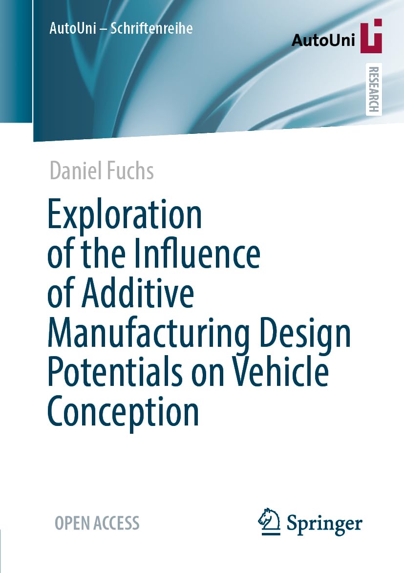 Exploration of the Influence of Additive Manufacturing Design... - 9783658496760