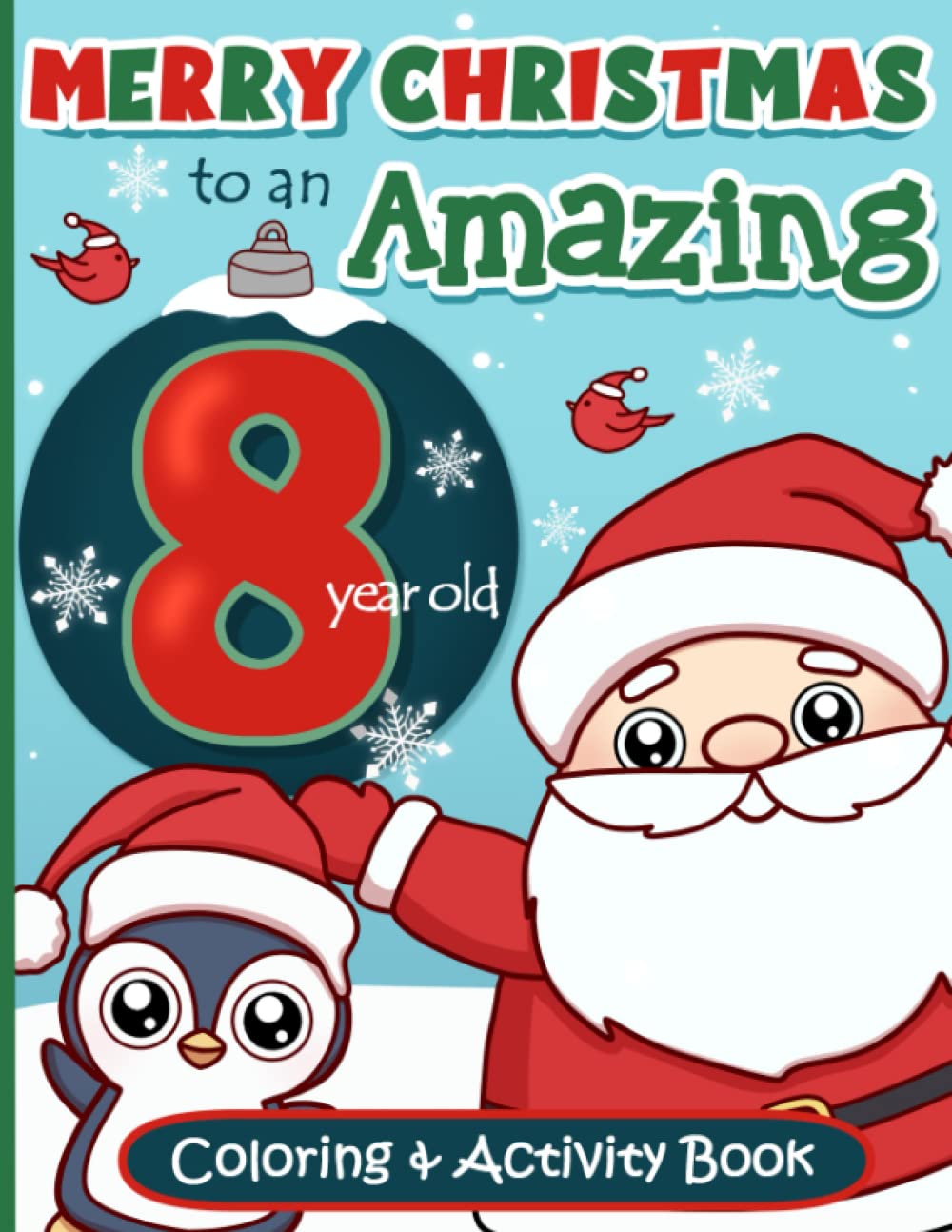 Merry Christmas Coloring and Activity Book Gift for 8 year old Boys and Girls
