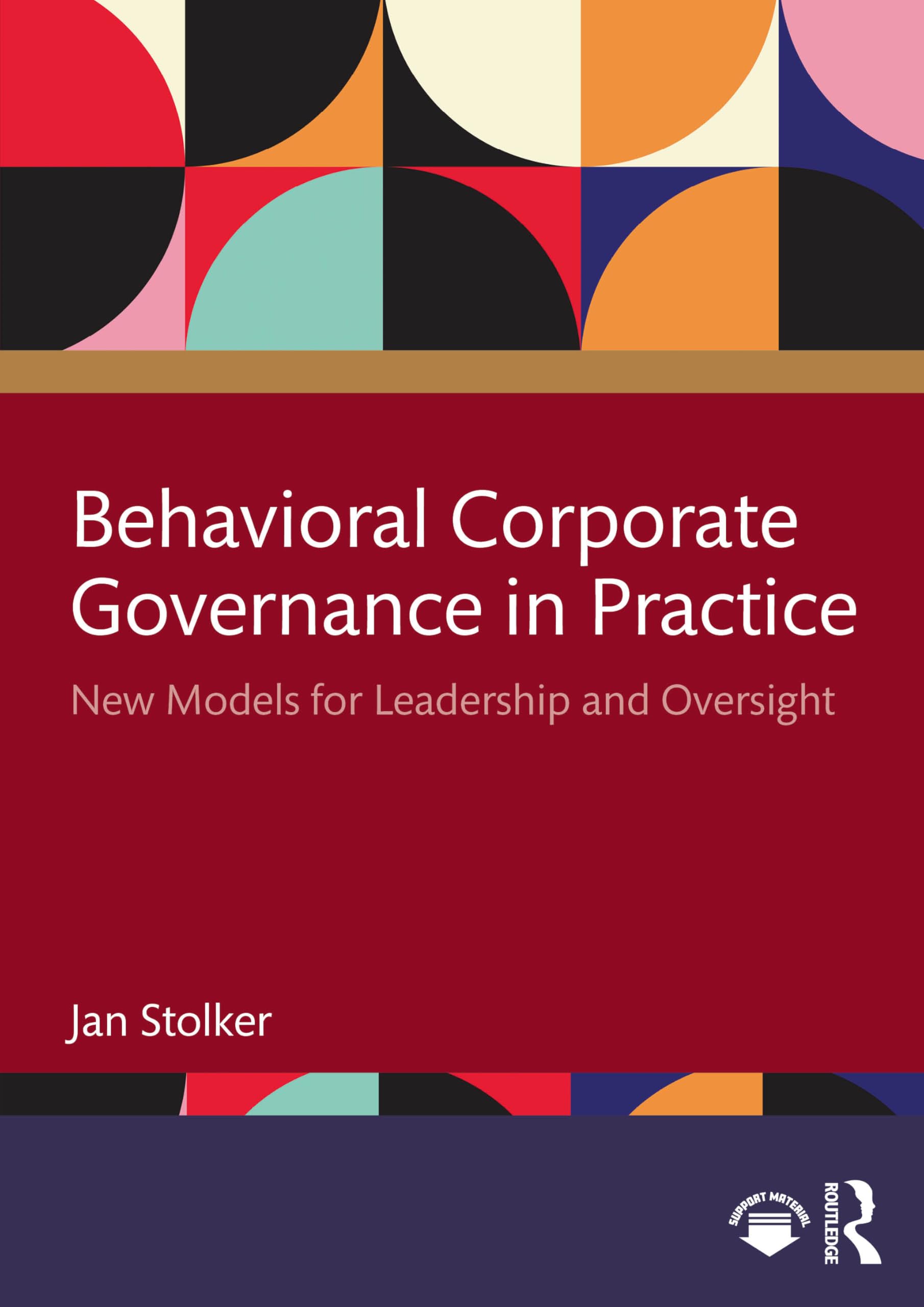 Behavioral Corporate Governance in Practice: New Models for Leadership and Oversight