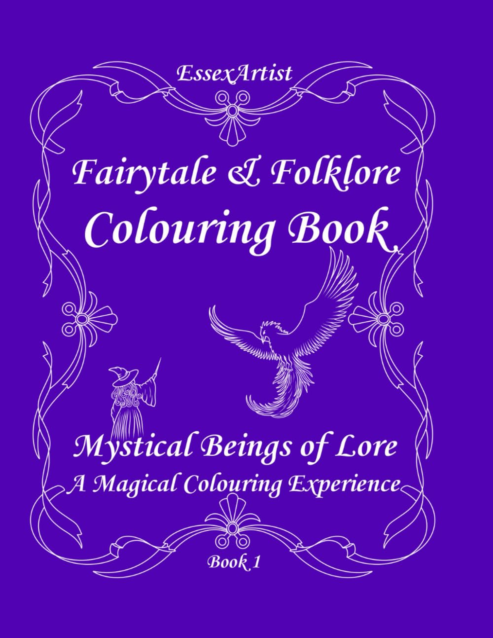 Fairytale & Folklore Colouring Book: Mystical Beings of Lore - A Magical Colouring Experience - Book 1