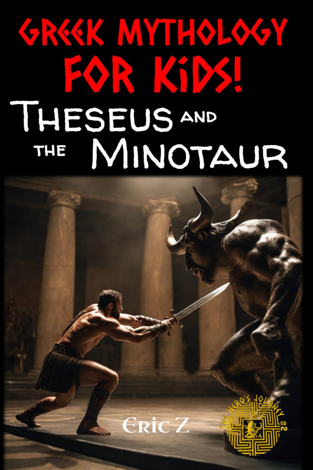 Theseus and the Minotaur (Greek Mythology for Kids! The Hero's Journey)