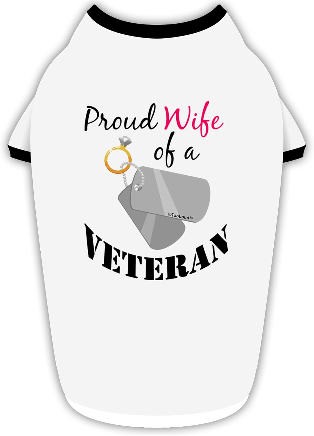 TOOLOUD Wife of Veteran Cotton Dog Shirt White with Black XL