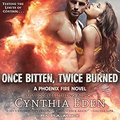 Once Bitten, Twice Burned Audiolibro Por Cynthia Eden arte de portada