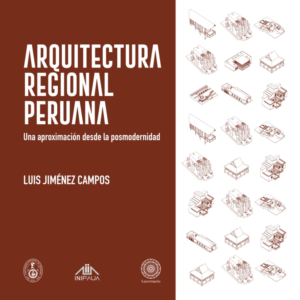 Arquitectura regional peruana: Una aproximación desde la posmodernidad