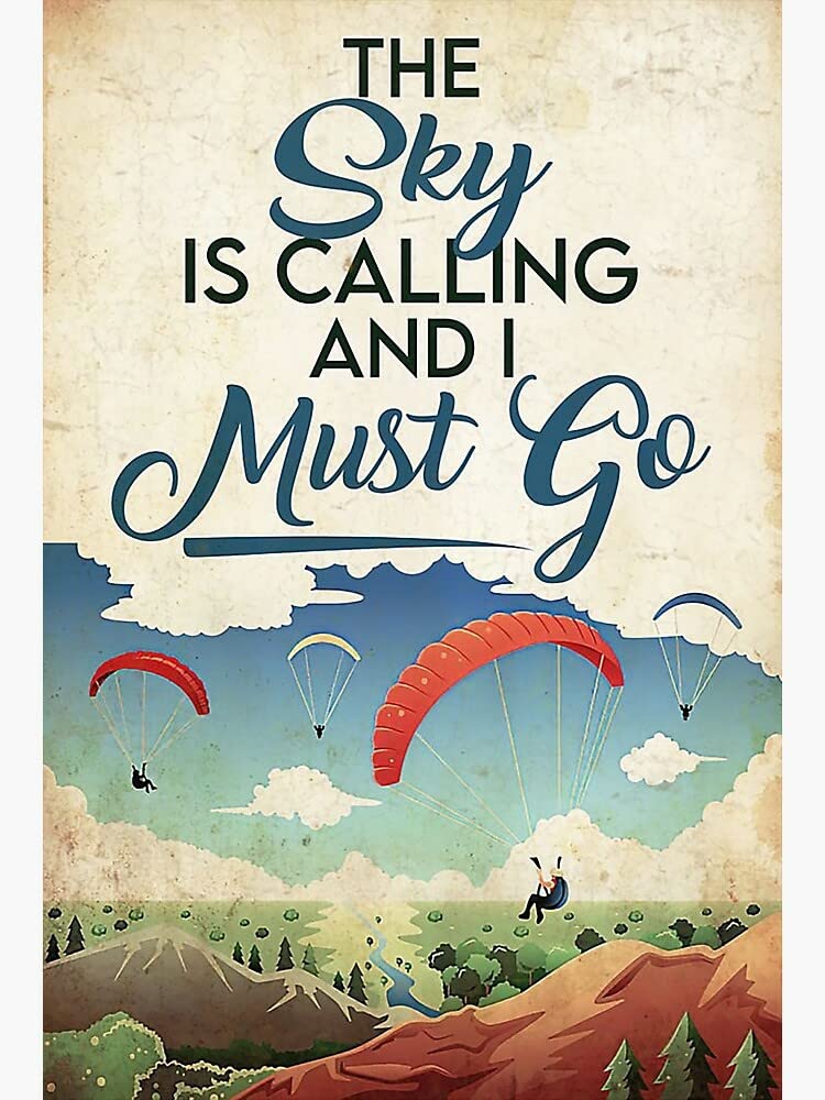 The Sky is Calling me I Have to go Poster Tin Sign, Wall Decor, Metal Sign, Home Bar, Garage Tin Sign 12x16inch