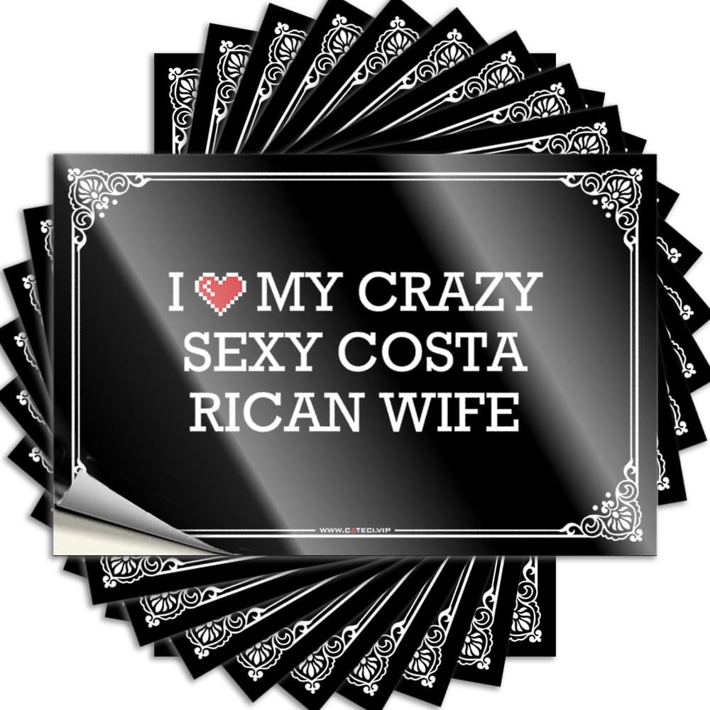 I Love My Crazy Sexy Costa Rican Wife Hot Fire - Tattoos Hard Waterproof Decal(8X12CM)