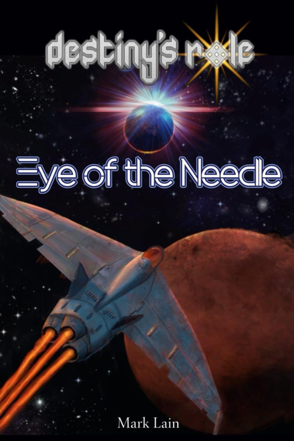 Destiny's Role Dimensions 2: Eye of the Needle (Destiny's Role Dimensions Adventure Gamebooks)