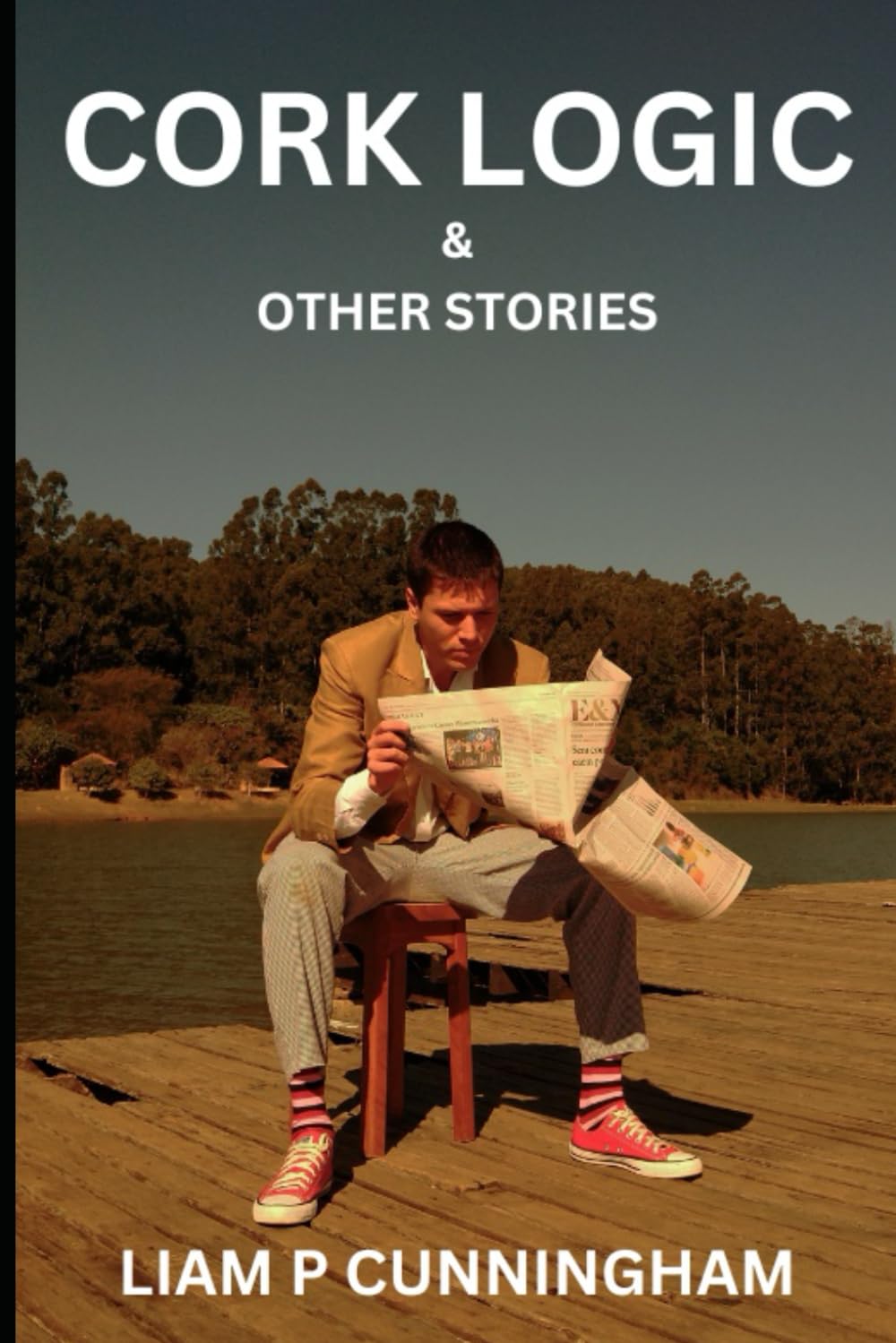 CORK LOGIC: And Other Short Stories