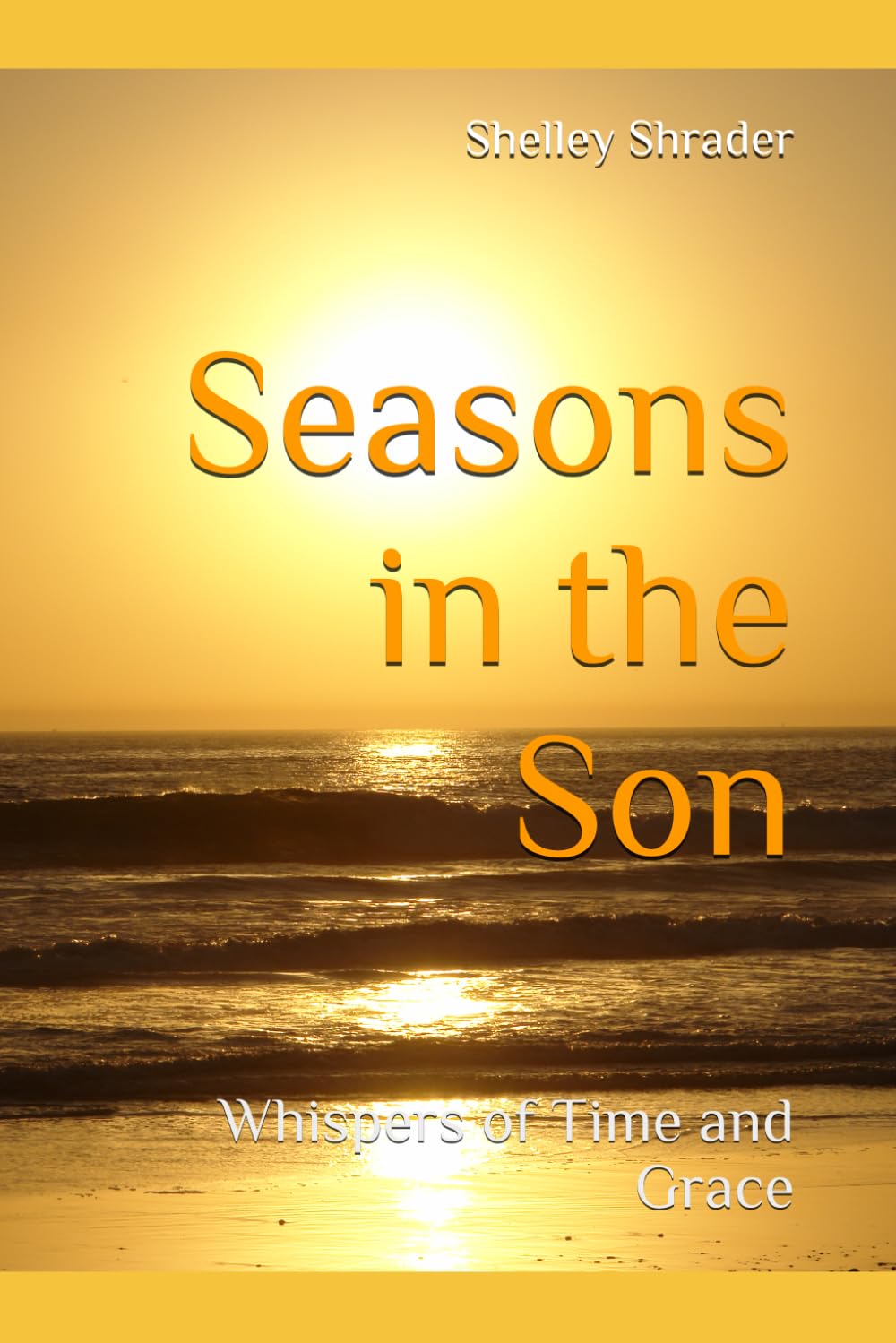 Seasons in the Son: Whispers of Time and Grace