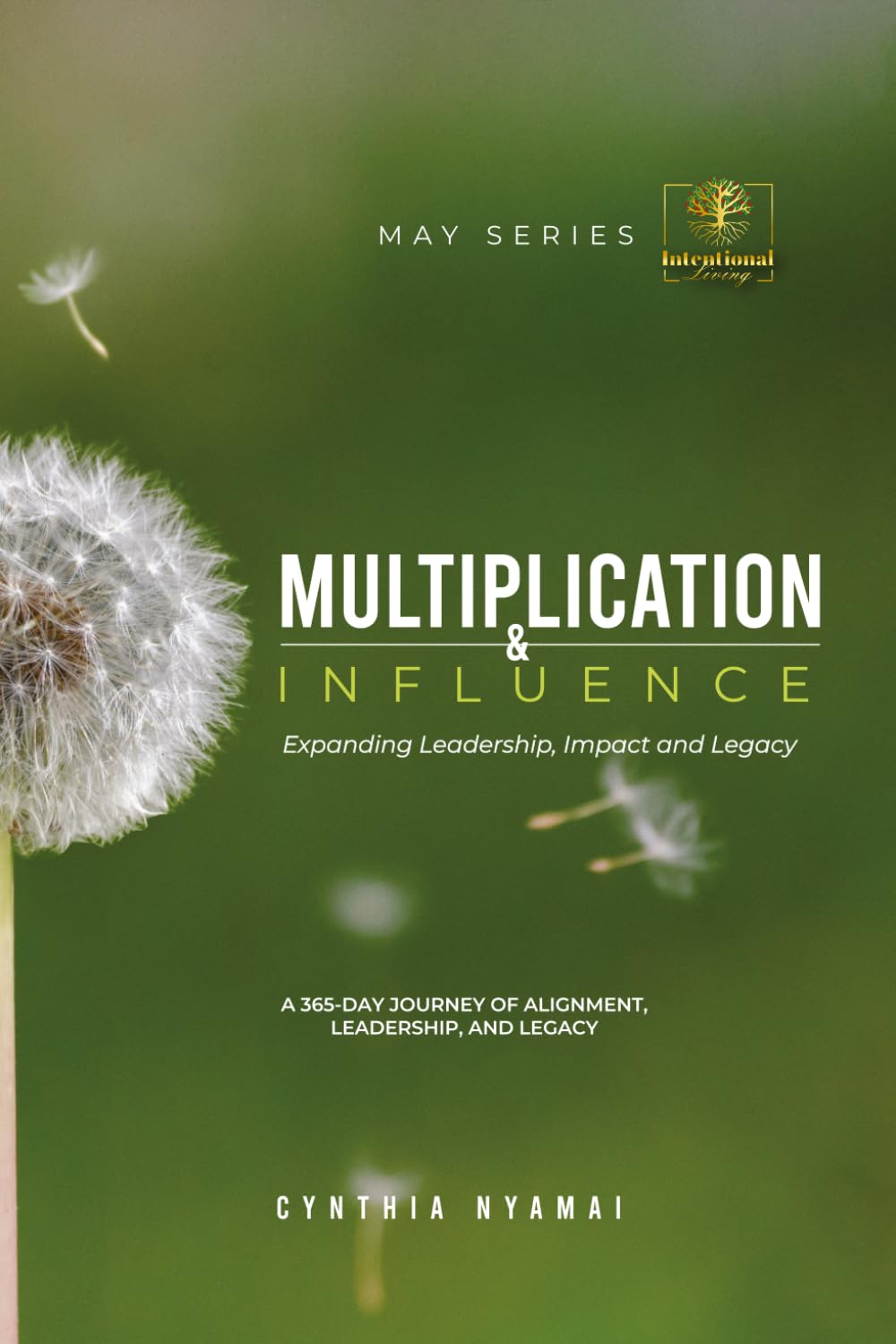 MULTIPLICATION AND INFLUENCE: Expanding Leadership, Impact and Influence