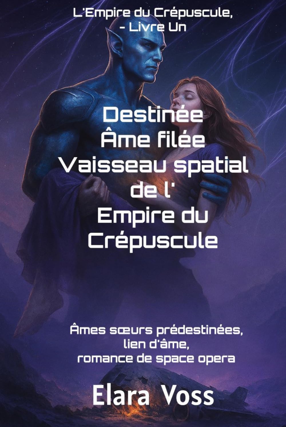 Destinée Âme filée Vaisseau spatial de l' Empire du Crépuscule: romance de space opera, Âmes sœurs prédestinées, lien d'âme,