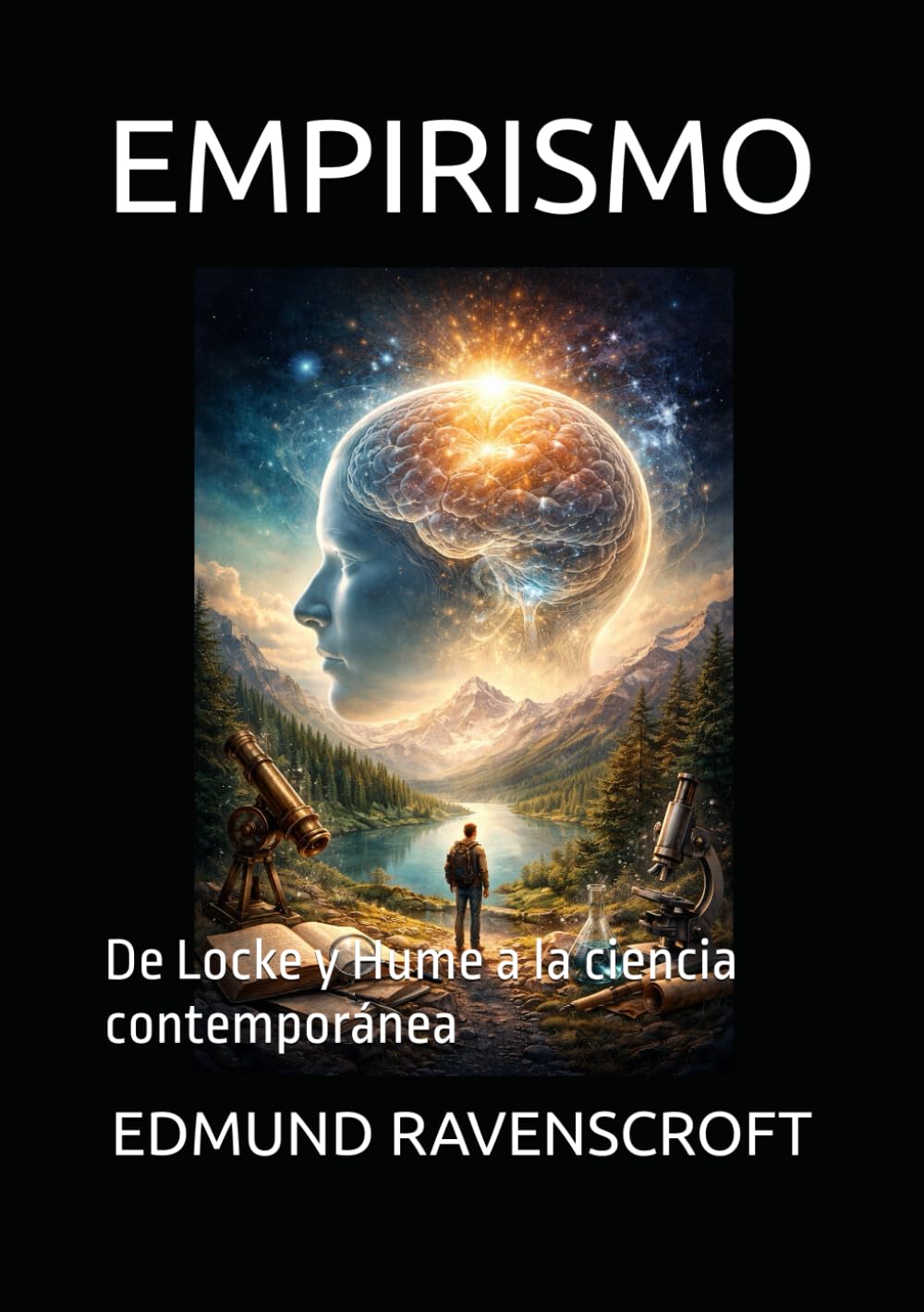 EMPIRISMO: De Locke y Hume a la ciencia contemporánea