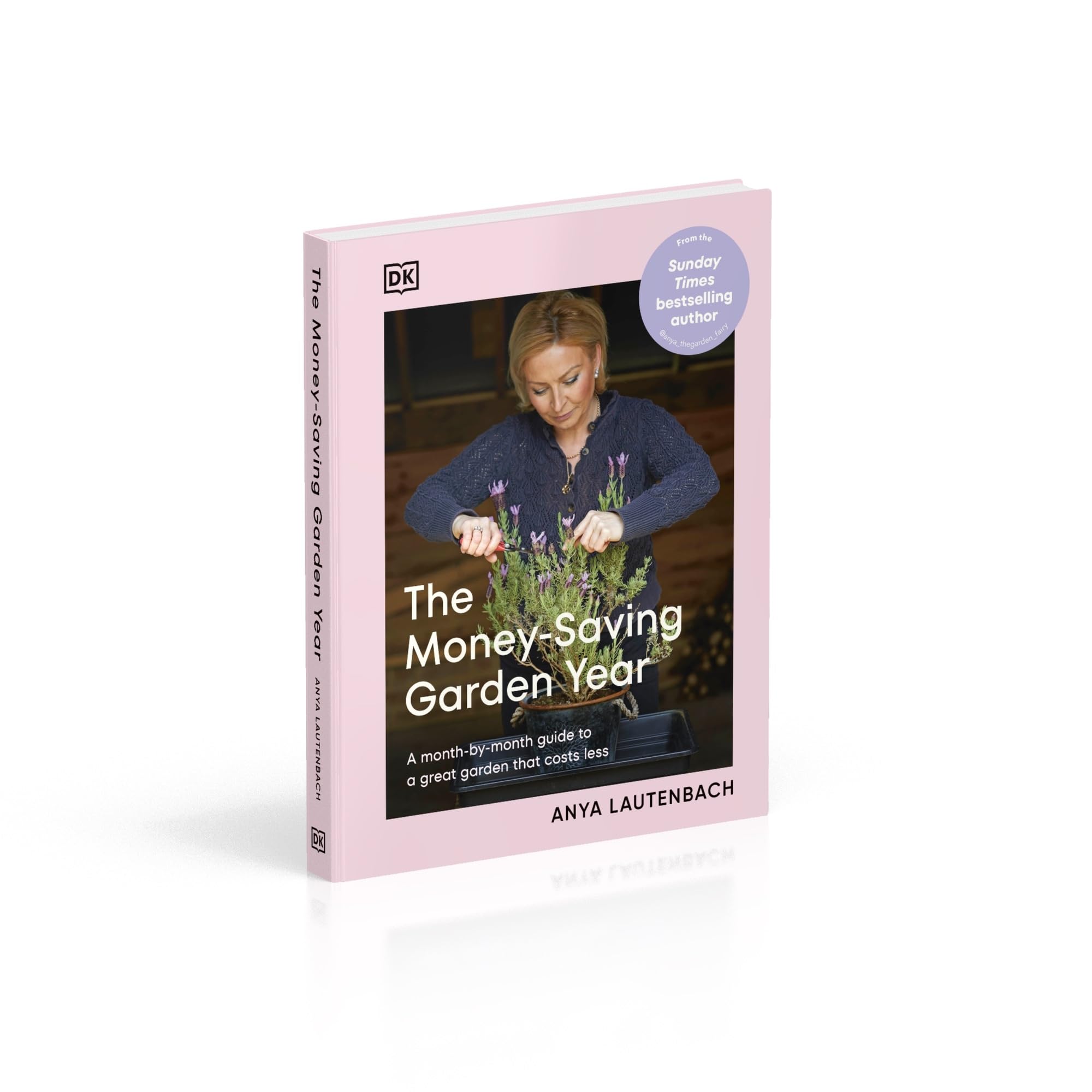 The Money-Saving Garden Year: A Month-by-month Guide to a Great Garden that Costs Less