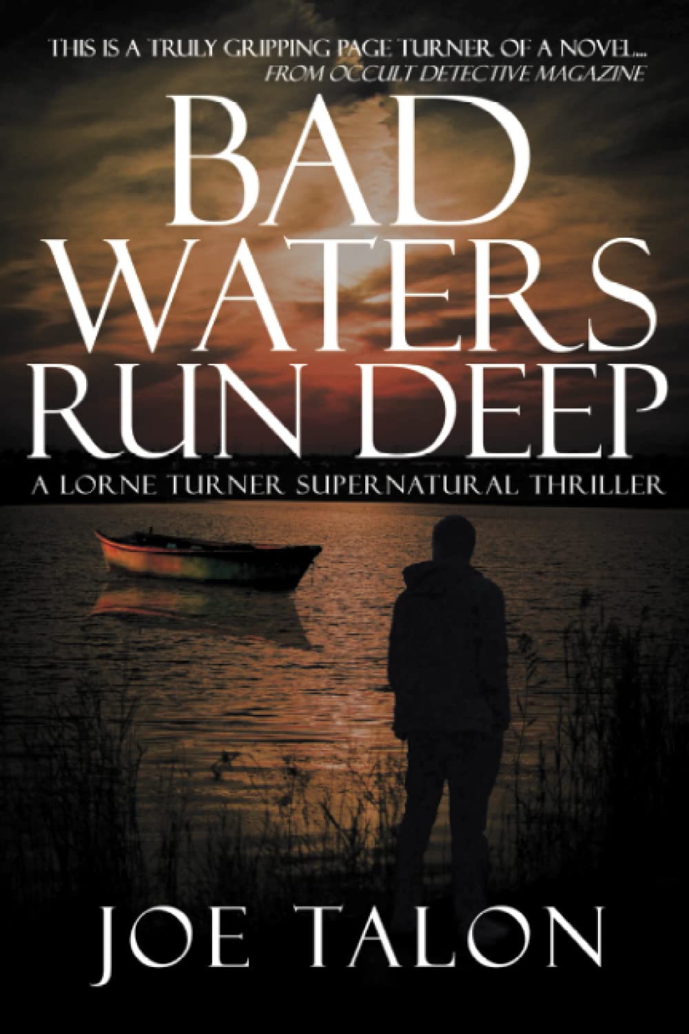 Buy Bad Waters Run Deep: A British Ghost Story: 5 (Lorne Turner Supernatural Thrillers) — BookShops.in