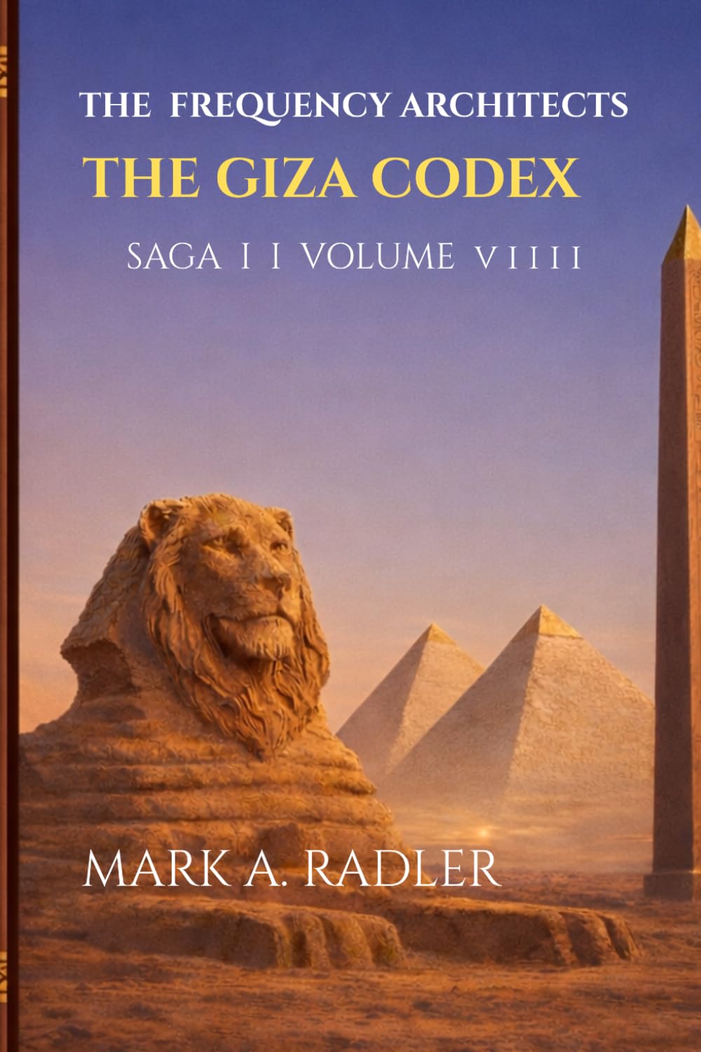 The Frequency Architects: The Giza Codex: 1
