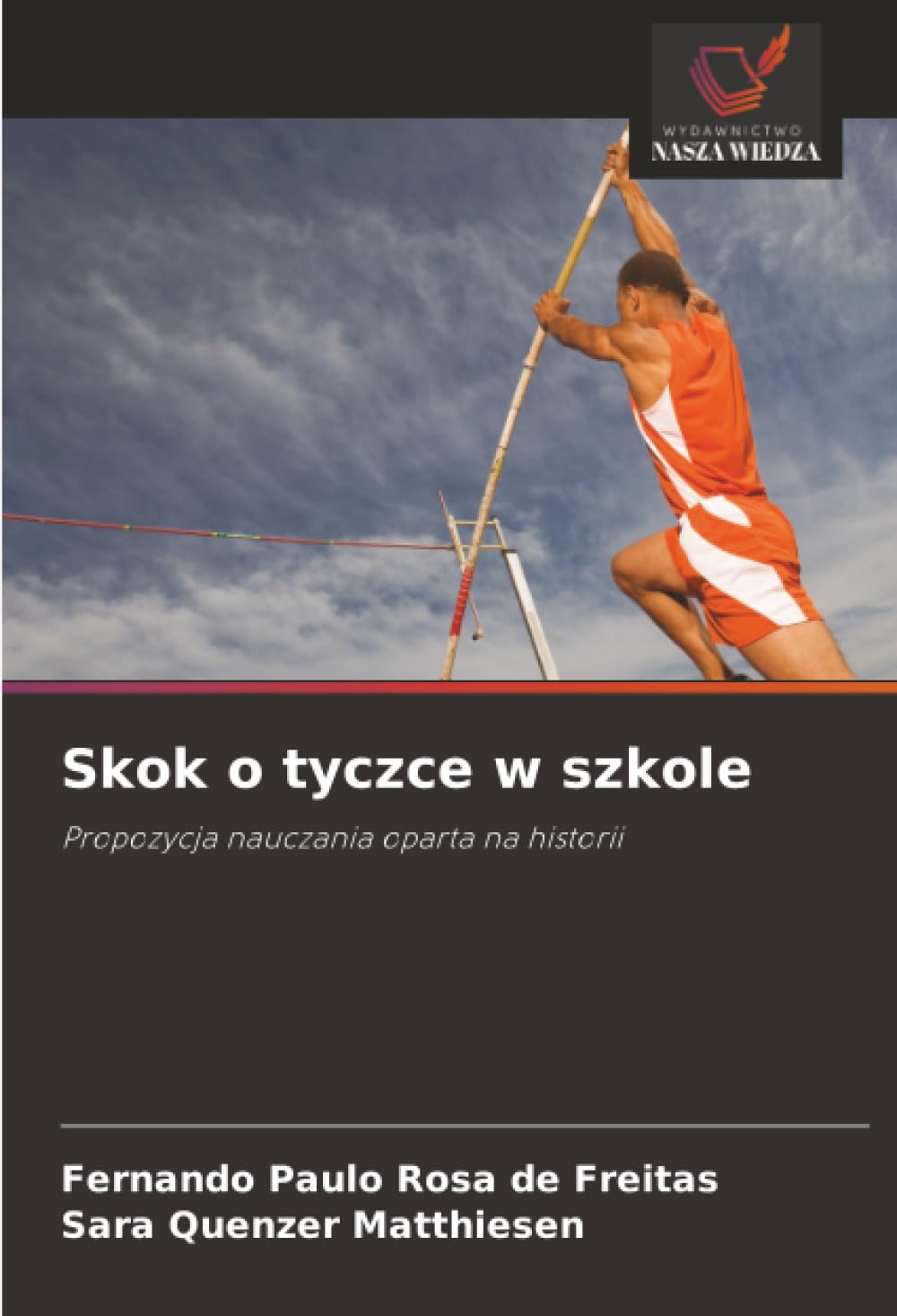Skok o tyczce w szkole: Propozycja nauczania oparta na historii