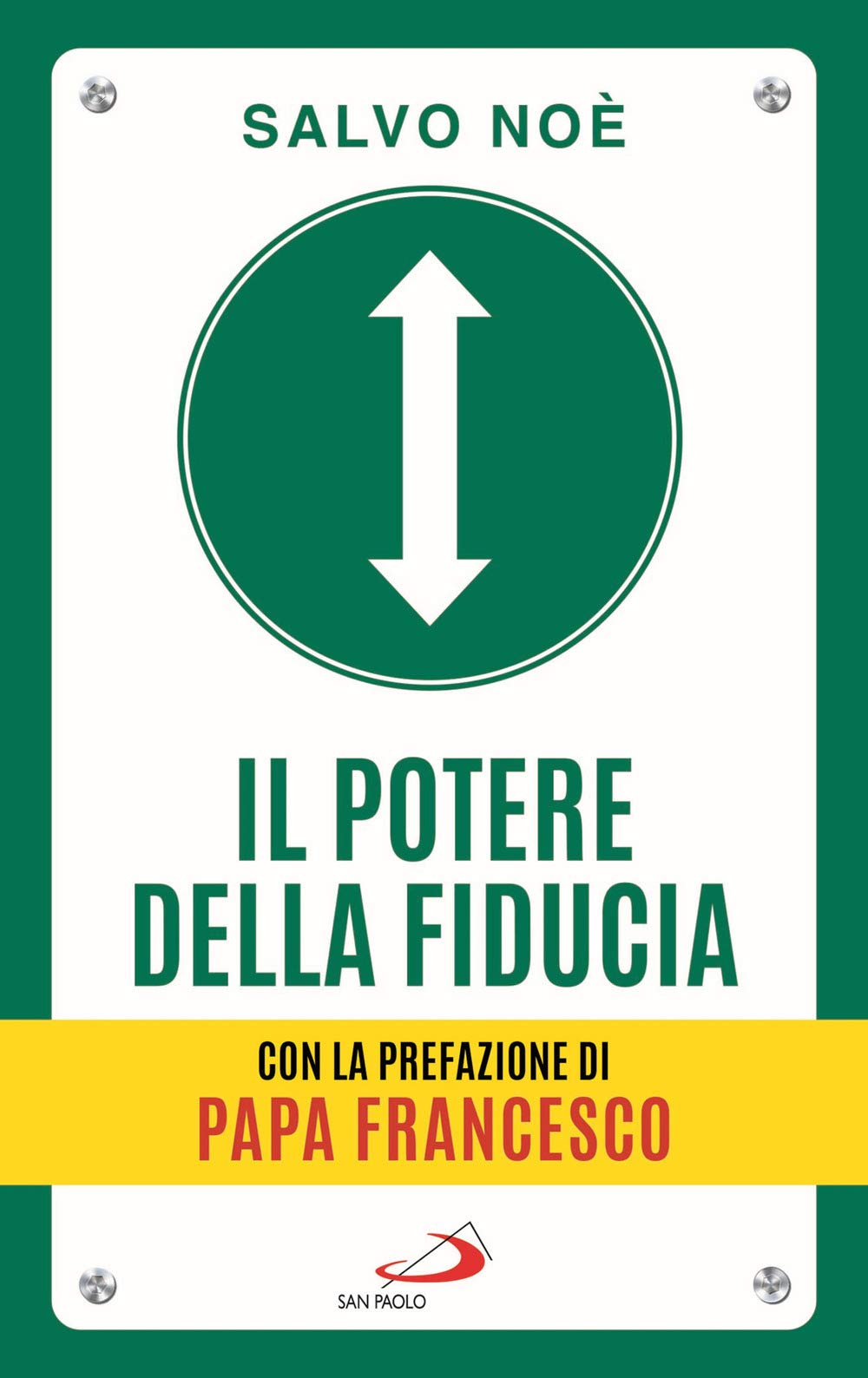 Il Potere Della Fiducia. I 10 Passi Per Sconfiggere Le Paure E Sviluppare L'autostima - 4