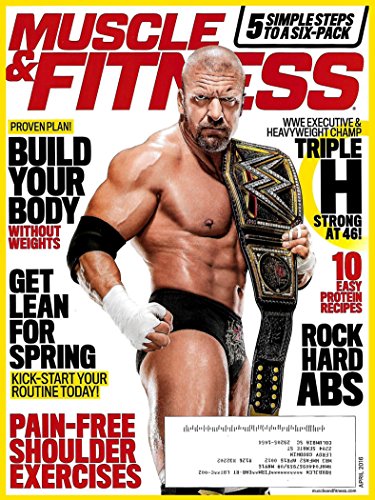 MUSCLE & FITNESS Magazine April 2016 - Strong at 46 WWE Champ TRIPLE H Cover