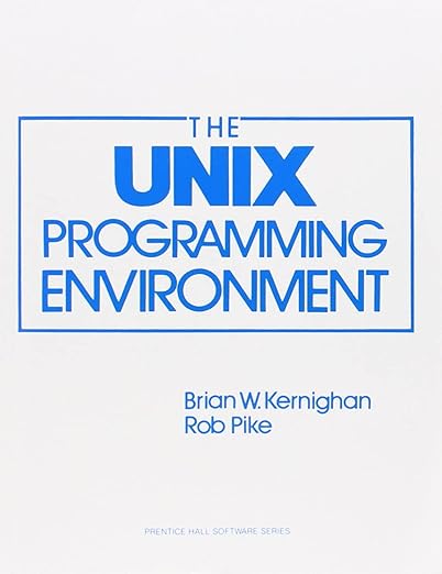 The Unix Programming Environment (Prentice-Hall Software Series): Brian ...