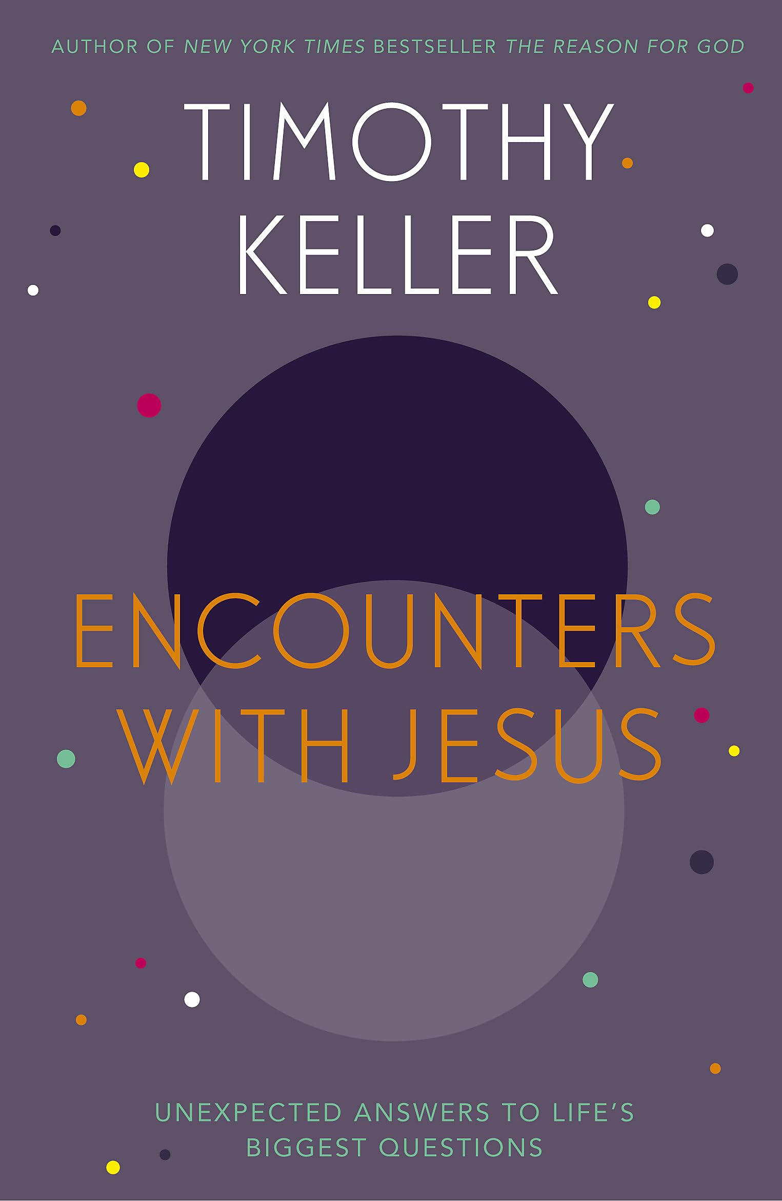Encounters With Jesus by Timothy Keller - 9781444754162