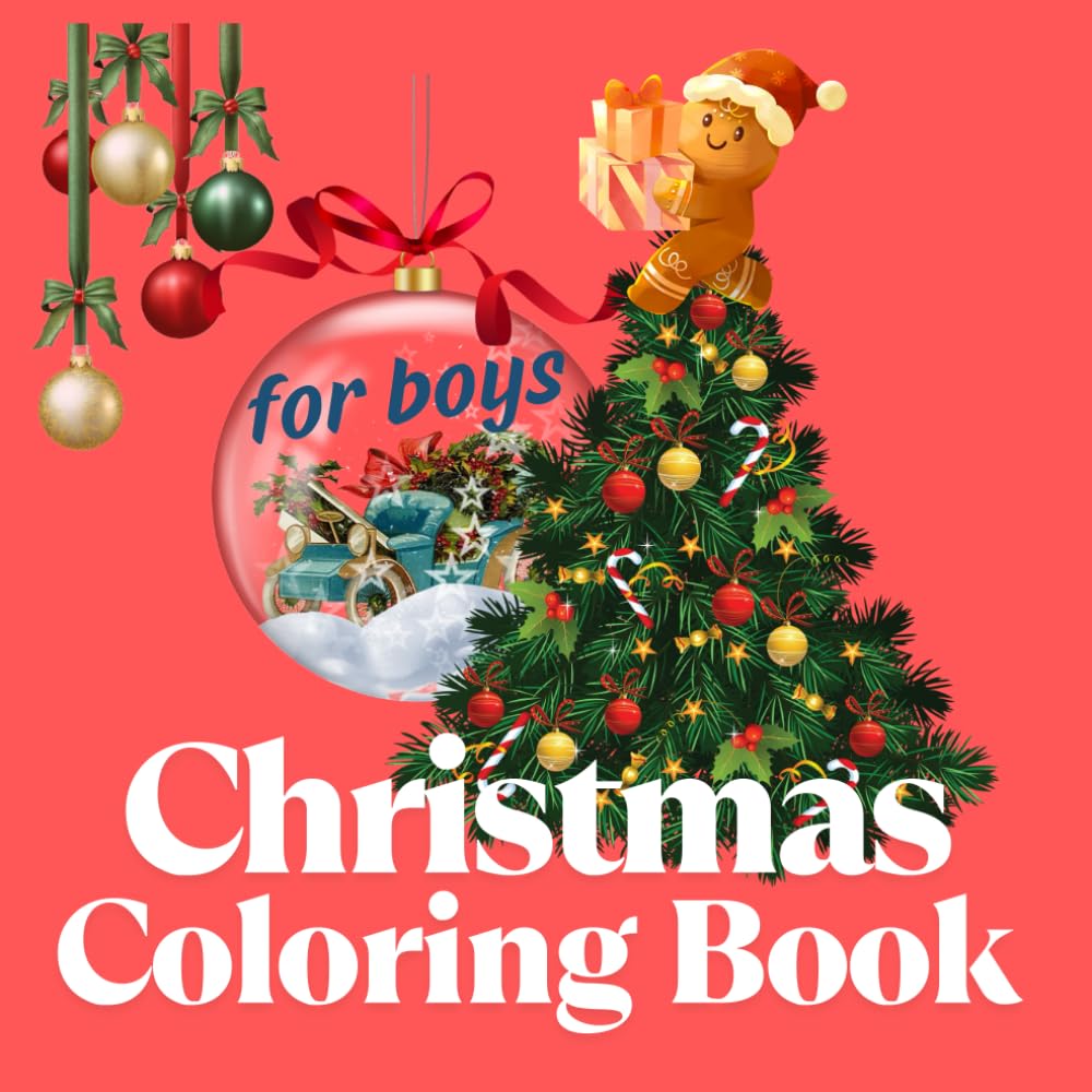 Christmas Coloring Book for Boys: Fun Holiday Adventures to Color